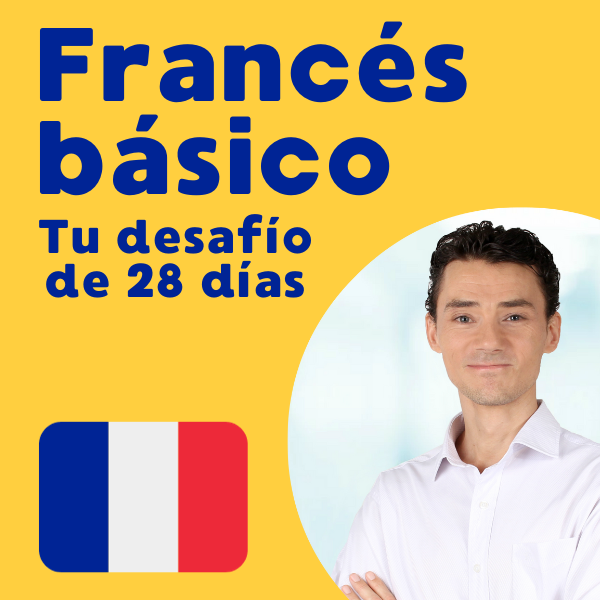 Tu desafío de 28 días: Aprende francés básico
