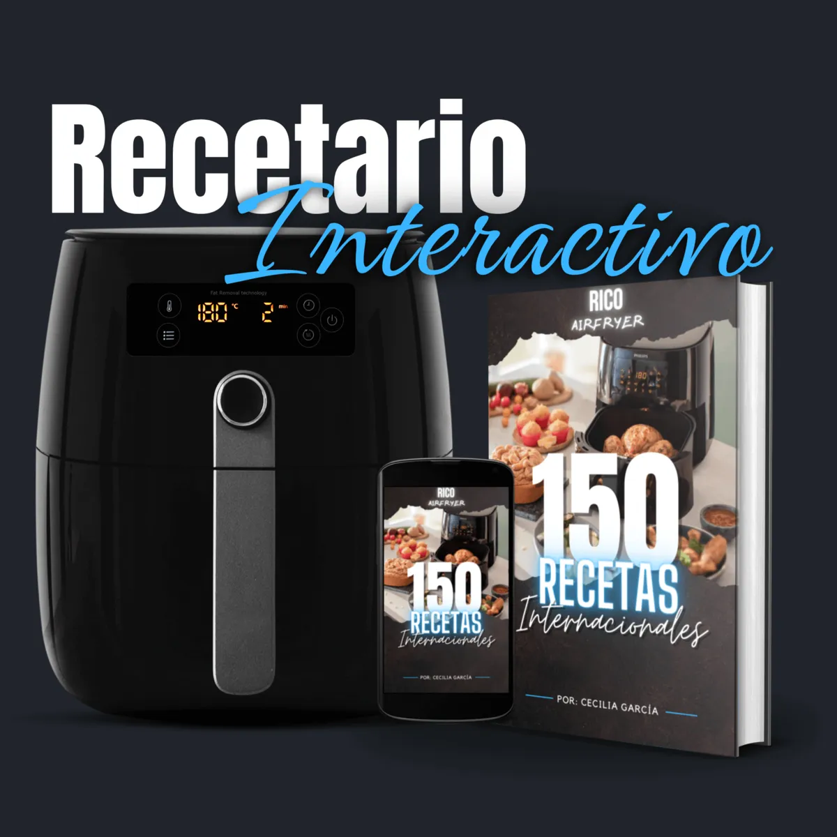 150 Recetas Airfryer Internacionales Recetario Interactivo